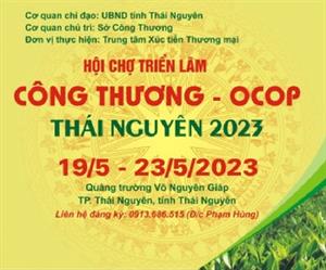 Thông báo mời tham gia Hội chợ triển lãm Công Thương – OCOP Thái Nguyên 2023
